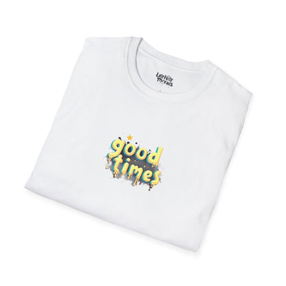 good times T-Shirt